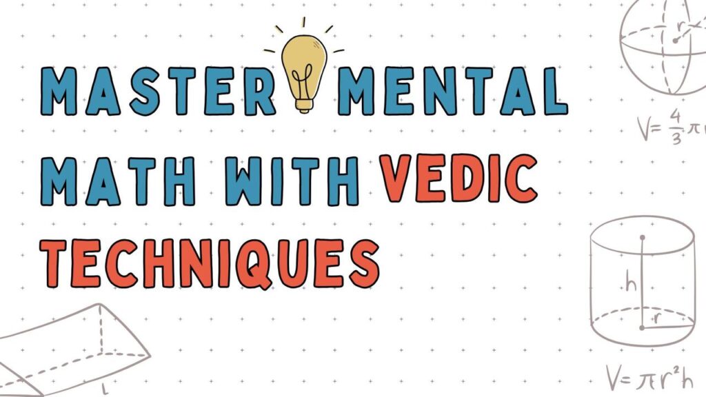 Master Mental Maths with Vedic Techniques